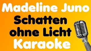 Madeline Juno • Schatten ohne Licht • Karaoke [upl. by Delaney]