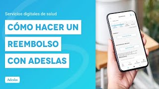 Cómo hacer un reembolso con Adeslas  Servicios Digitales de Salud [upl. by Aprilette]