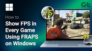 How to Show FPS in Every Game Using FRAPS on Windows  FPS Counter in Every Game FRAPS Tutorial [upl. by Persse274]