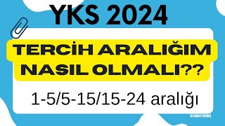 TERCİH ARALIĞI NASIL OLMALI YKS2024 [upl. by Nanahs]