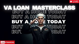 🇺🇸VA Loan Masterclass🇺🇸💸The Ultimate Guide for Veterans [upl. by Nesaj]