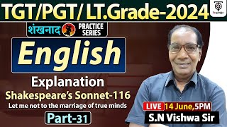 TGTPGTLT Grade  2024  English Practice Series31  Shakespeares Sonnet 116  SN Vishwa Sir [upl. by Elaina]