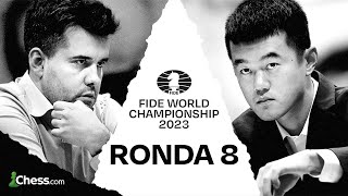 Campeonato del Mundo FIDE 2023  8ª Partida  Nepo vs Ding liren [upl. by Olecram]