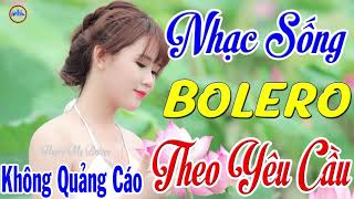 Nhạc Sống Theo Yêu Cầu LK Nhạc Sống Thôn Quê Trữ Tình Bolero Disco  LK Nhạc Bolero KHÔNG QUẢNG CÁO [upl. by Abihsat]