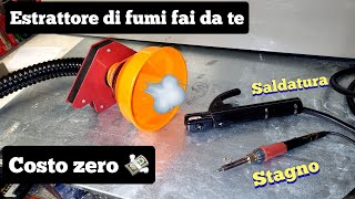 Estrattore fumi saldatura e non Fai da te a costo zero Aspirafumi aspirapolvere Fume extractor diy [upl. by Ydnirb]