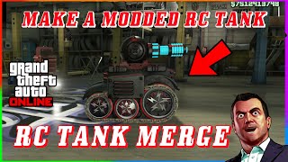 🔥RC TANK MERGE GTA 5 ONLINE  MAKE A MODDED RC TANK [upl. by Touber]