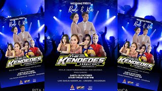 ⭕LIVE THE KENDEDES CAMPURSARI  THE WEDDING RUDI amp LITA  NGEMPLAKCREWEK 26 OKTOBER 2024 LA AUDIO [upl. by Portingale594]