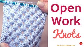 Open Work Knots Knitting Knit Textures [upl. by Odrautse152]