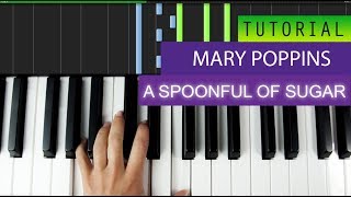 Mary Poppins  A Spoonful Of Sugar  Piano Tutorial [upl. by Buller828]