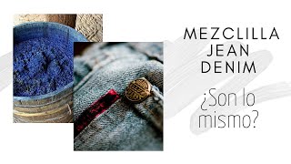 Diferencias entre JEAN MEZCLILLA ÍNDIGO y DENIM [upl. by Avehs]