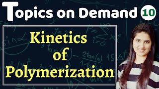 Degree of polymerisation Kinetics of polymerisation Polymer Chemistry  Chemical KineticsCSIR NET [upl. by Beverie]