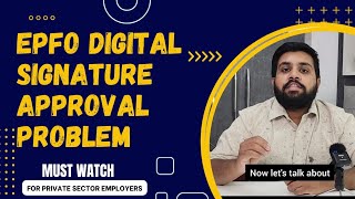 epfo digital signature approval  dsc problem solution of EPF employers [upl. by Cayla594]