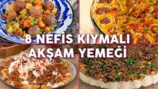 Kıymayı Buzluktan Çıkarttıracak 8 Nefis Kıymalı Akşam Yemeği Tarifi  Yemek Tarifleri [upl. by Nedrud921]