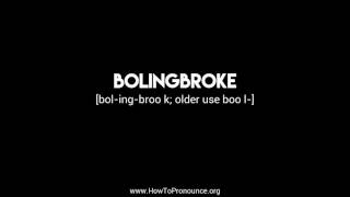 How to Pronounce quotbolingbrokequot [upl. by Yrojram]