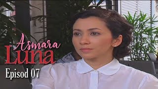 FULL Asmara Luna  Episod 7 [upl. by Lennie273]