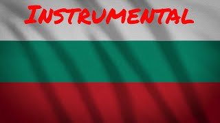 National anthem of Bulgaria Instrumental  Национален Химн на България [upl. by Llejk529]