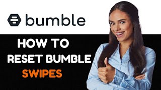 How to Reset Bumble Swipes StepbyStep Process [upl. by Ashby938]