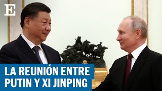 GUERRA EN UCRANIA  Putin a Xi Jinping quotEstamos abiertos a un proceso de negociaciónquot  EL PAÍS [upl. by Lambrecht]