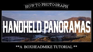 How to Photograph Handheld Panoramas [upl. by Ashlin]