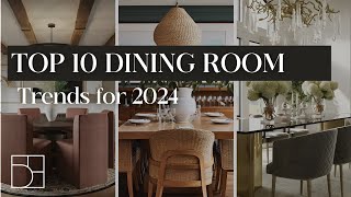 Top 10 Dining Room Trends for 2024  Interior Design Trends [upl. by Eellac]