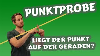 Punktprobe liegt der Punkt auf der Geraden [upl. by Eelrefinnej]