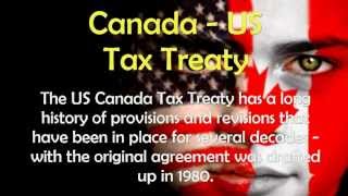 Canada US Tax Treaty  The US Canada Tax Treaty [upl. by Onirotciv]