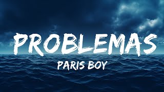 Paris Boy  Problemas LetraLyrics  lyrics Zee Music [upl. by Ivey]