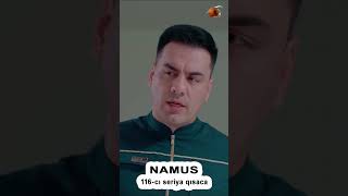 NAMUS 116cı seriya qısaca [upl. by Yobybab]