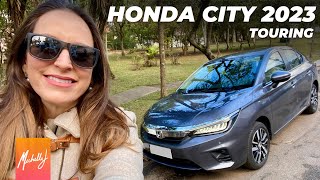 Honda City Touring 2023 Melhor custo benefício do mercado  Canal Michelle J [upl. by Quinby]