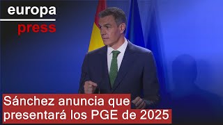 Sánchez anuncia que presentará los PGE y que el martes el Gobierno aprobará el techo de gasto [upl. by Nnylyt676]