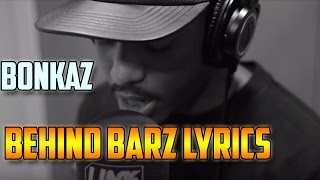 BONKAZ BEHIND BARZ LYRICS [upl. by Chill]