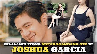 Meet LORENZA MAE GARCIA The Beautiful amp Sexy Sister of JOSHUA GARCIA [upl. by Elyn325]