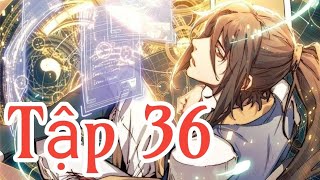 Tập 36  Đỉnh cấp khí vận ta lặng lẽ tu luyện ngàn năm  Manhua review [upl. by Linoel]