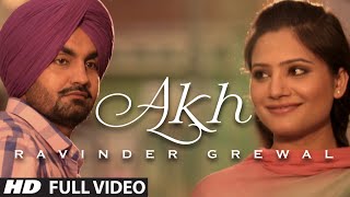 quotAkhquot Full Video Song Ravinder Grewal  Punjabi Folk  Collaboration 1  Hit Punjabi Song [upl. by Oilicec]