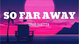 So Far Away  David Guetta and Martin Garrix  2024 Remix by OneRepublic  Lyrics Mix 🎧 [upl. by Pincus]