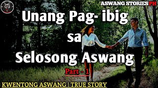 Unang Pagibig sa Selosong Aswang  Part 1  Aswang True Story [upl. by Nylaras]