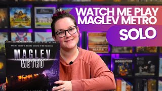 Maglev Metro New 2021 Board Game Solo Playthrough [upl. by Belayneh607]