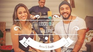 Anna amp Saulo Mashup  Logo Eu amp Valerie [upl. by Assirrem]