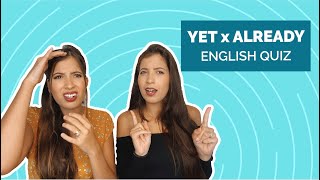 YET ou ALREADY Tente acertar essas 10 perguntas  ENGLISH QUIZ [upl. by Ativahs]