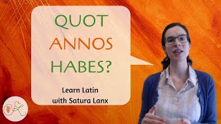 Spoken Latin How to speak Latin  Quot annos habes [upl. by Newman309]