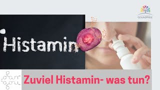 Zuviel Histamin  was tun [upl. by Hildick]