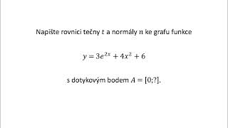 Užití derivace funkce  rovnice tečny a normály grafu funkce v daném bodě [upl. by Soalokcin423]