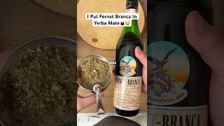 I Put Fernet Branca In Yerba Mate🧉😳 [upl. by Ives]