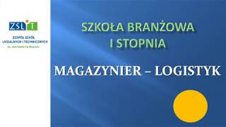 Szkoła branżowa I stopnia  magazynier  logistyk [upl. by Iilek]