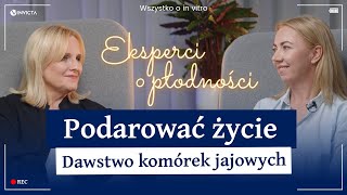 Podarować życie 🎁 In vitro z komórką jajową dawczyni – czyli co dokładnie  EoP  Odc 3 [upl. by Woodcock]