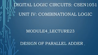 module4lecture23Parallel adder [upl. by Eemiaj]