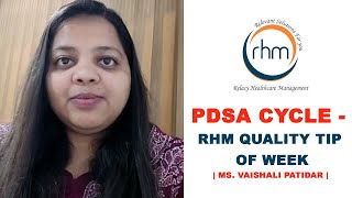 PDSA cycle  RHM Quality Tip of Week  Ms Vaishali Patidar [upl. by Llennor]