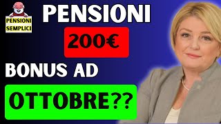 🟨 PENSIONI BONUS DI 200€ AD OTTOBRE❓❓ SCOPRIAMO SE E VERO❗️ [upl. by Idnis]