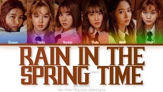 GFRIEND 여자친구 봄비 Rain In the Spring Time Color Coded Lyrics HanRomEng [upl. by Anaerol]