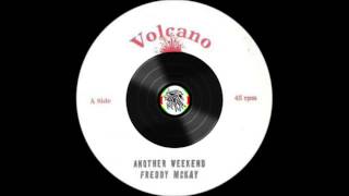 Freddy McKay ‎– Another Weekend – A1 [upl. by Assiron]